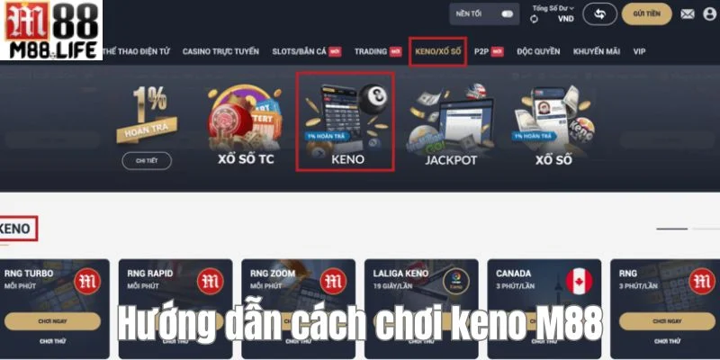 Cập nhật cách chơi keno M88 cực kỳ đơn giản dành cho cược thủ.